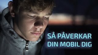 Så påverkar din mobil dig