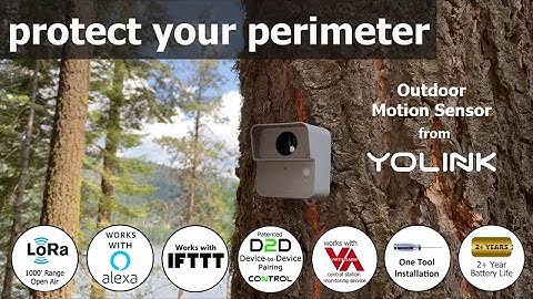Protect Your Perimeter! YoLink 1/4 Mile Range Outdoor Motion Sensor