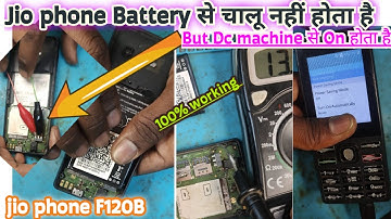 jio phone f120b only on dc machine | jio phone not switching on | jio f120b dead solution