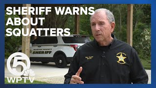 Martin County sheriff says squatters not welcome