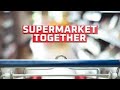 SUPERMARKET TOGETHER OYNADIK...1