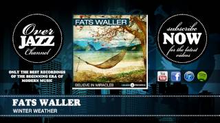 Video thumbnail of "Fats Waller - Winter weather (1941)"