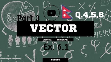 03 | Class-10 Optional Maths Vector | Chapter-6 |Exercises-6.1 Solution | See Vectors 2081 New