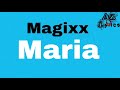 Magixx - Maria (Lyrics)