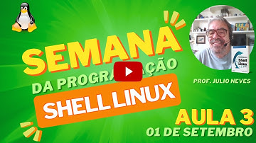 Semana da Programação Shell Linux - Aula 3