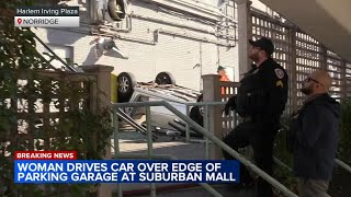 Woman drives off edge of Norridge shopping mall's parking garage, flipping car: officials