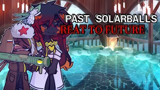 PAST SOLARBALLS REACT TO COUNTRYHUMANS[PART1/1]🇺🇸/🇪🇸