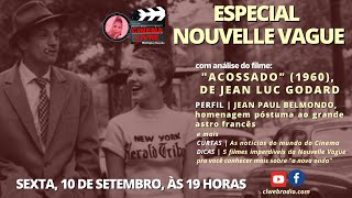 CINEMA LIVRE | ESPECIAL NOUVELLE VAGUE, COM O FILME ACOSSADO (1960), DE JEAN LUC GODARD