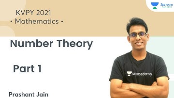 Number Theory Part 1 | KVPY 2021 | Maths | JEE Math Rankers | Prashant Jain