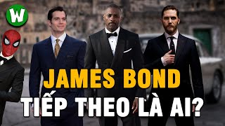 Ai Sẽ Trở Thành Điệp Viên 007 Tiếp Theo | Truy Tìm James Bond