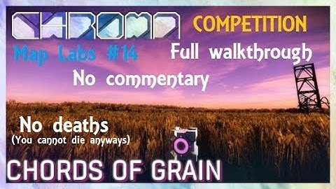 Portal 2 Walkthrough | Chords of Grain (Map Labs)