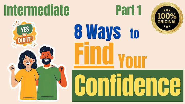 8 Ways to Be Confident l Intermediate l Learning English Podcast