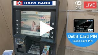 How to Set HDFC ATM debit card PIN |LIVE , Set HDFC New ATM Card PIN