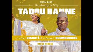 Fatim Diabaté Haute Gamme feat Hamet Soumounou - Tadou Hanne Torodo ( Son Officiel )