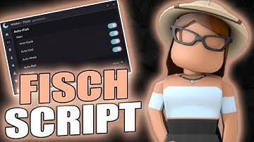 NEW Fisch Script Bot / INFINITE Money / AFK Auto-Fish / Macro Dupe Auto Farm Roblox Fisch *FREE*