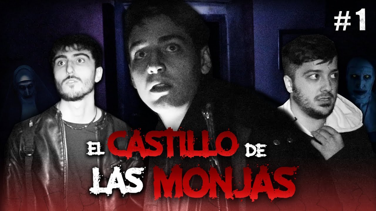 El Castillo Paranormal de Las Monjas - Atrapados en el Más Allá #1