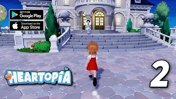 Heartopia Gameplay (Android, iOS) | Ultra Graphics 2025 | Part 2