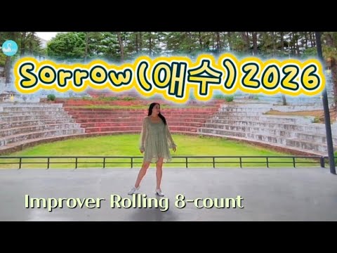 Sorrow (애수) 2026/Improver Rolling 8-count /July 2026