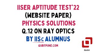 Q.12 | IISER Aptitude Test 2022 Physics Solutions (Website Paper) | @qubitpune    ​