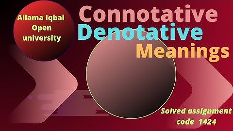 AIOU Solved Assignment & Lecture 1424 || Denotation vs Connotation || English Language Learning