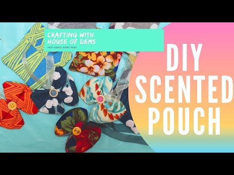 crafting-by-house-of-dems-2---diy-scented-pouch