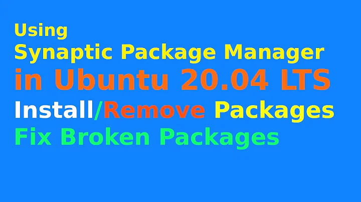 How to use Synaptic Package Manager in Ubuntu 20.04 | Install/Remove Package | Fix Broken Package