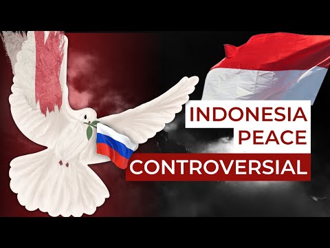 Indonesia Peace Plan: Controversial. Ukraine in Flames #462