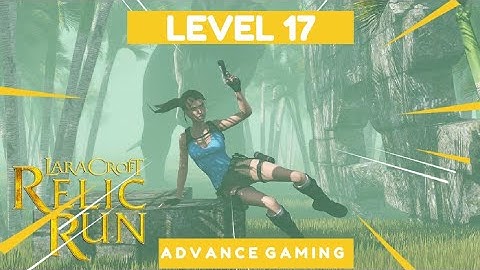 RELIC RUN | LEVEL 17