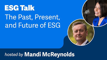 The Past, Present, and Future of ESG