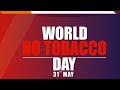 World No Tobacco Day/ Tobacco Day Images/विश्व तंबाकू निषेध दिवस/No Tobacco Day Wishes