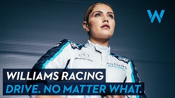 Drive. No Matter What | Williams Racing