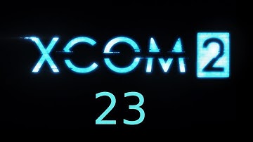 XCOM 2 Legend Ironman - 23 - Failed retaliation strike but nobody is killed