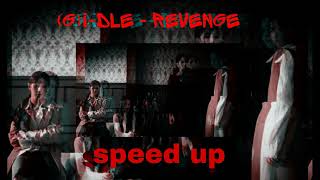 (G)I-DLE-Revenge (speed up)