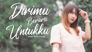 Dirimu Berarti Untukku - NEW SYCLON (METI KIM COVER)