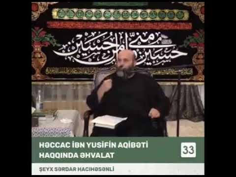 Həccac ibn Yusifin aqibəti haqqında əhvalat - Şeyx Sərdar Hacıhəsənli