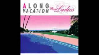 A LONG VACATION from Ladies / V.A.