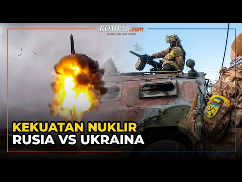 Perbandingan Kekuatan Senjata Nuklir Rusia Vs Ukraina