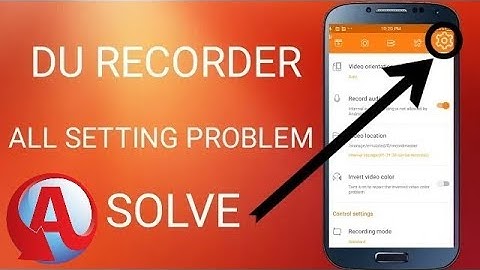How to repair some settings in DU Recorder
