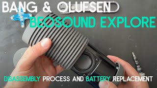 Bang & Olufsen Beosound Explore Disassembly process and Battery replacement