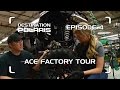 DP 2016: EPISODE 4 "ACE FACTORY TOUR"