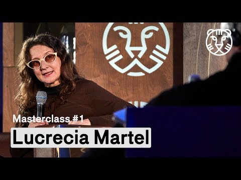 Lucrecia Martel (Spanish audio) - Masterclass #1