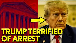 Trump TERRIFIED of ARREST as Court ISSUES Most Shocking Order in History