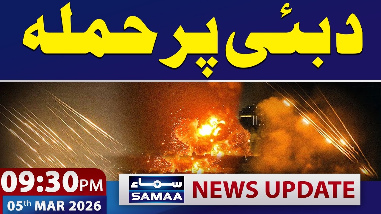 Iranian Missiles Target Dubai and Abu Dhabi | 09:30 PM News Update | 5 March 2026 | Samaa TV