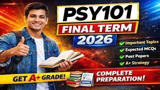 PSY101 Final Term Exams Preparation 2026 | PSY101 Final term Paper 2026 | The Merciful Academy