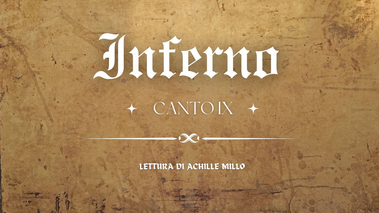 Dante - La Divina Commedia - Inferno, Canto IX | Le Grandi Letture ...