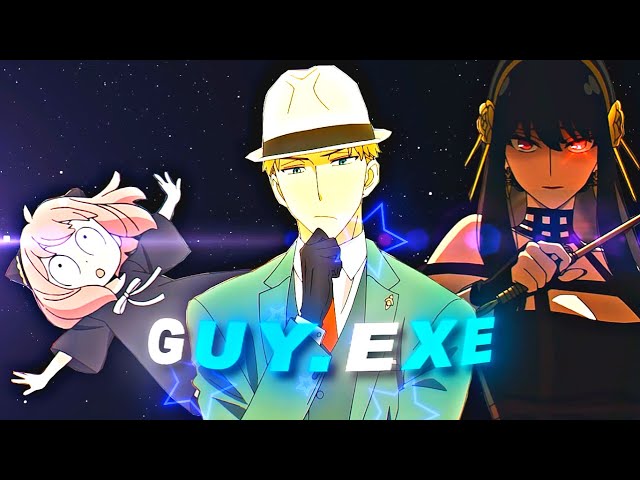 「GUY.exe 😎💖」Spy x Family「AMV/EDIT」4K class=