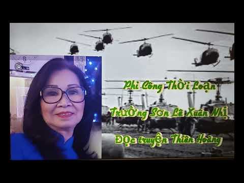 Video Phi Công Thời Loạn/ Trường Sơn Lê Xuân Nhị/ Đọc truyện... - youtube