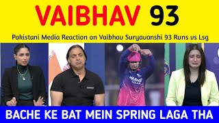 Pak Media reaction on Vaibhav Suryavanshi 93 (38) vs Lucknow | Pakistan Media on Vaibhav Batting