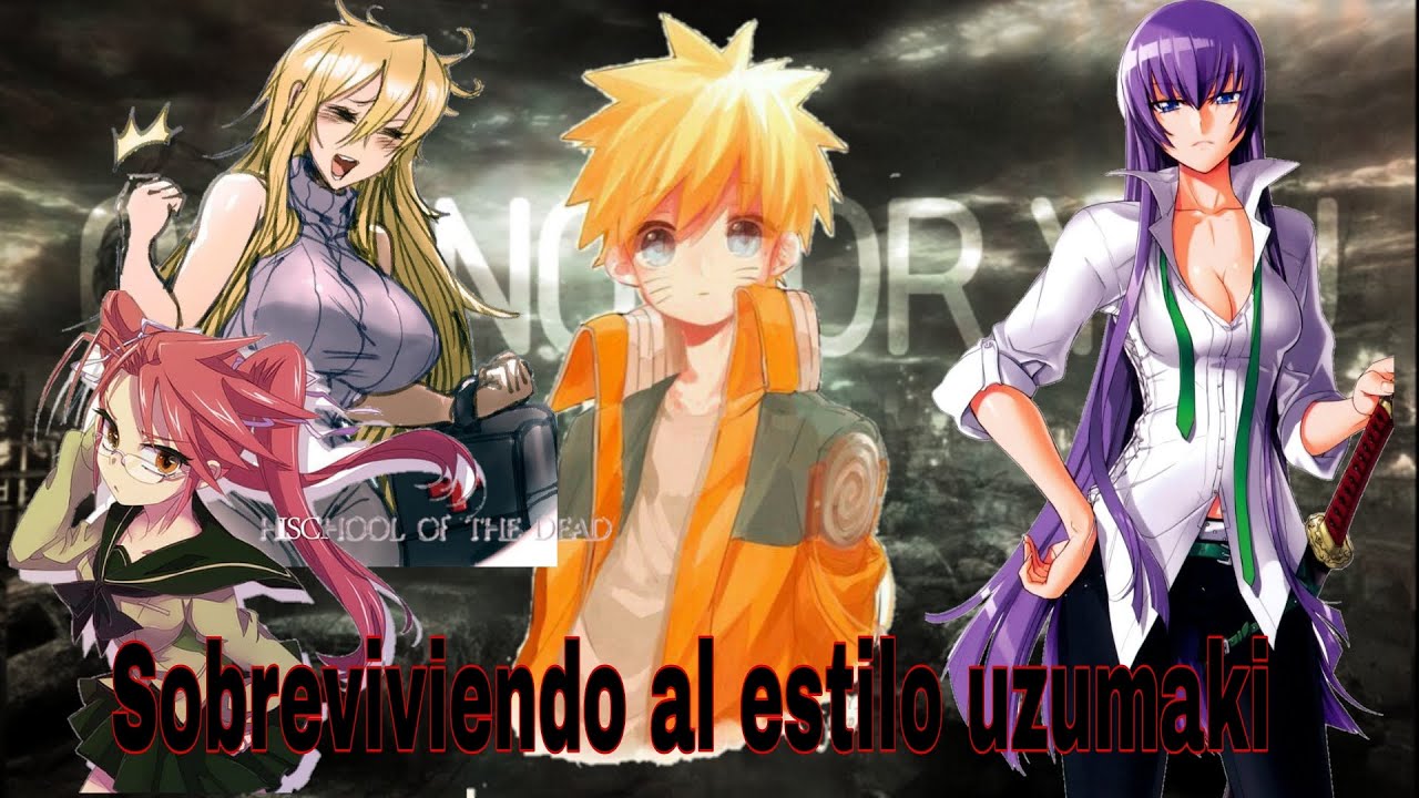 Sobreviviendo al estilo Uzumaki [Naruto x high school of the dead] Capítulos del 1 al 5