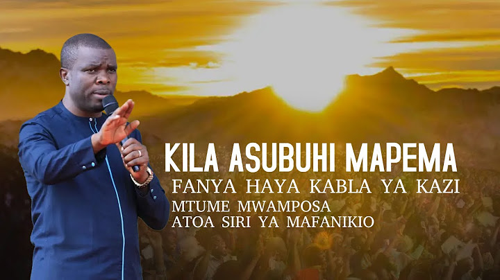 KILA SIKU UNAPOAMKA TUMIA MAOMBI HAYA.